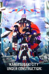 Kamitsubaki City Under Construction