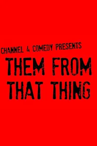 Them From That Thing