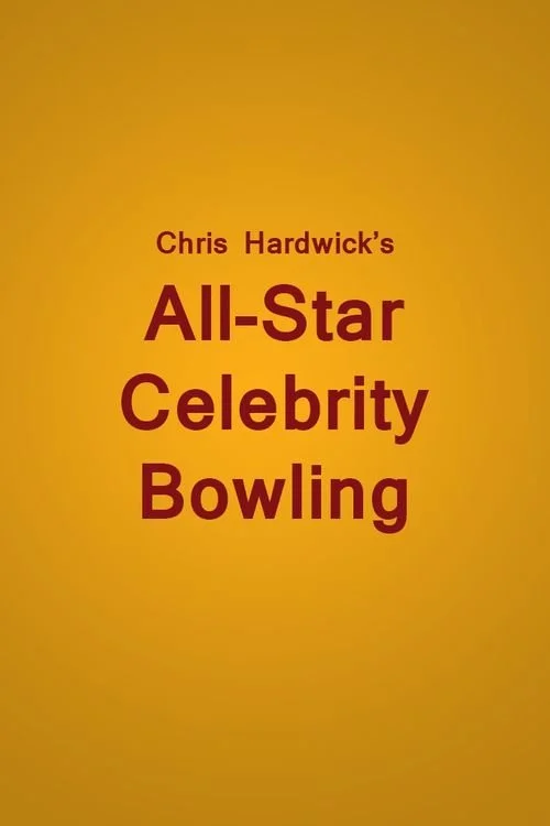 Chris Hardwick's All Star Celebrity Bowling