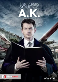 Život a doba soudce A. K.