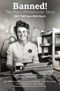 Banned! The Mary Whitehouse Story