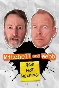 Mitchell & Webb Are Not Helping