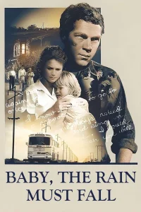 Baby, the Rain Must Fall