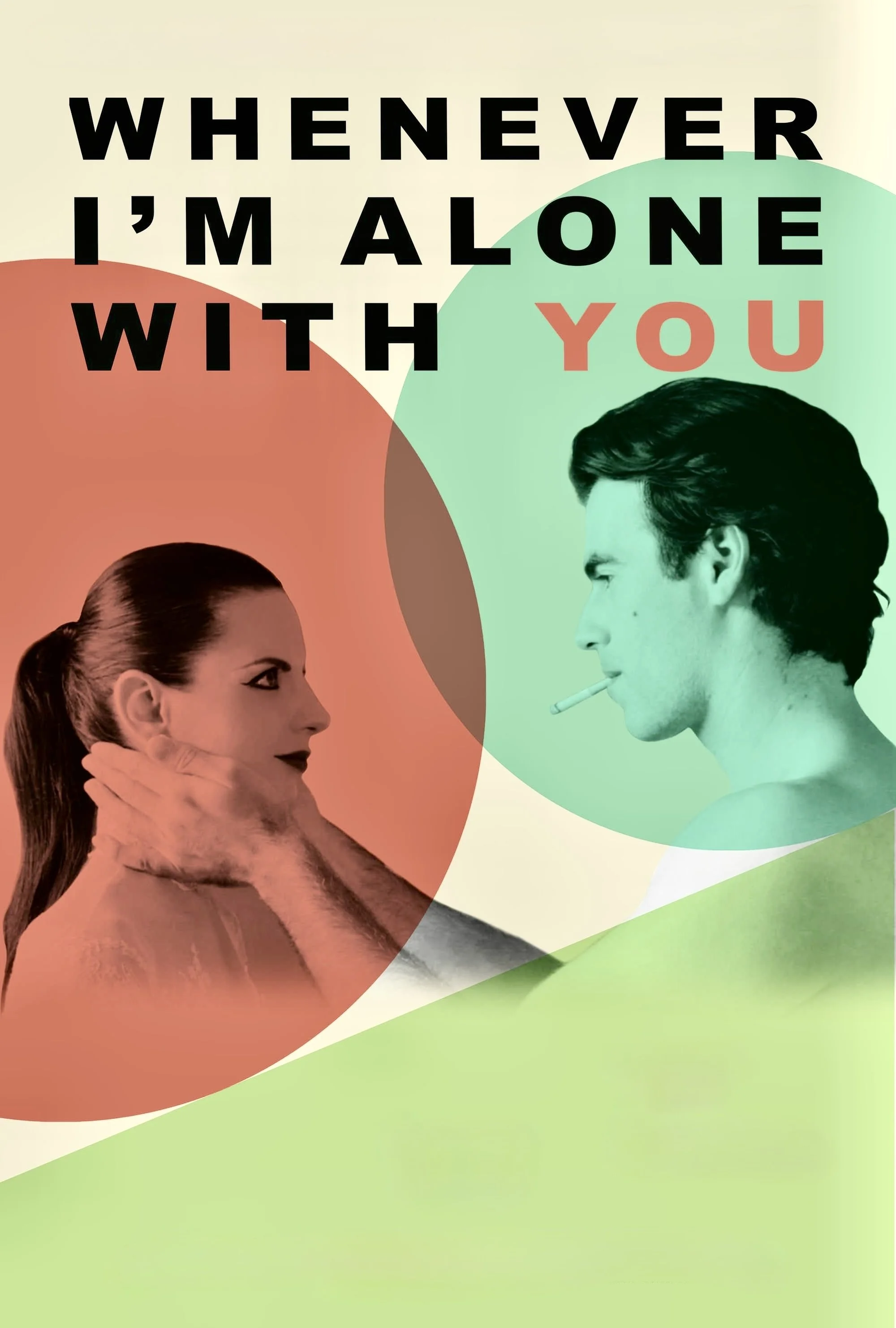 Whenever I'm Alone with You