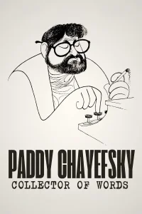 Paddy Chayefsky: Collector of Words