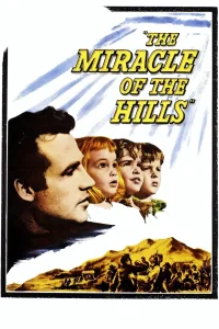 The Miracle of the Hills