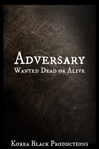 Adversary: Wanted Dead or Alive