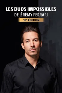 Les duos impossibles de Jérémy Ferrari : 10ème édition