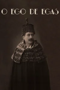 Egas’ Ego
