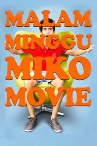 Malam Minggu Miko Movie