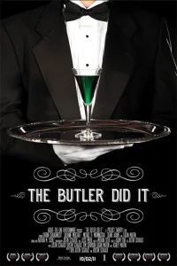 The Butler Did It