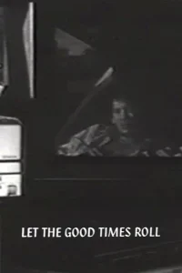 Let the Good Times Roll