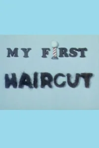 My First Haircut