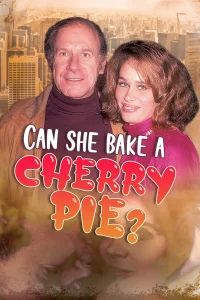 Can She Bake a Cherry Pie?