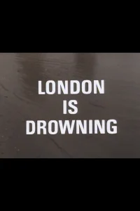 London Is Drowning