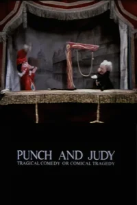 Punch and Judy: Tragical Comedy or Comical Tragedy