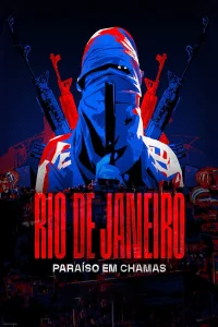 Río de Janeiro: بهشت در آتش