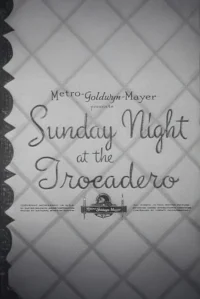 Sunday Night at the Trocadero